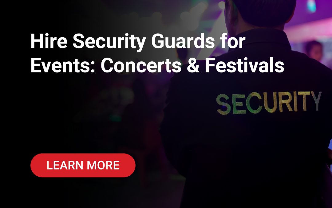 Hire Security Guards for Events: Concerts & Festivals